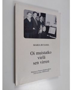 Kirjailijan Marja Rusama käytetty kirja Oi muistatko vielä sen virren