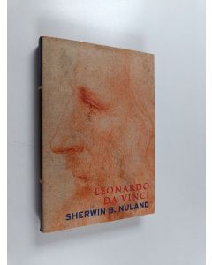 Kirjailijan Sherwin B. Nuland käytetty kirja Leonardo Da Vinci