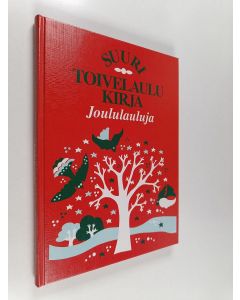 Kirjailijan Virpi Kari käytetty kirja Suuri toivelaulukirja - Joululauluja