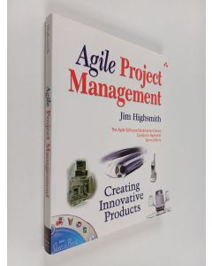 Kirjailijan James A. Highsmith käytetty kirja Agile project management : creating innovative products