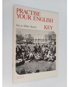 Kirjailijan Irja Mattila käytetty teos Practise your English Key