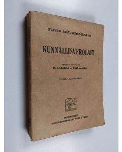 käytetty kirja Kunnallisverolait : selityksillä varustaneet O. J. Laurila ja Eino J. Ahla
