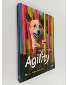 Kirjailijan Viviane Theby käytetty kirja Agility : alkeista huippusuoritukseen