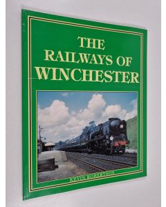 Kirjailijan Roger Simmonds & Kevin Robertson käytetty kirja The Railways of Winchester