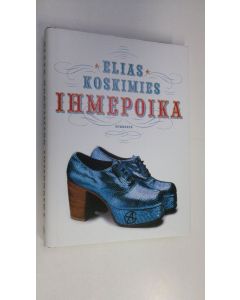 Kirjailijan Elias Koskimies käytetty kirja Ihmepoika