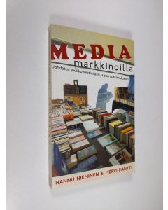 Kirjailijan Hannu Nieminen käytetty kirja Media markkinoilla : johdatus joukkoviestintään ja sen tutkimukseen