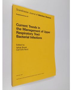 Kirjailijan Itzhak Brook & Carl Erik Nord käytetty kirja Current Trends in the Management of Upper Respiratory Tract Bacterial Infections