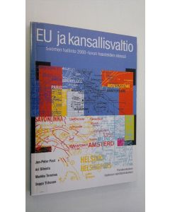 käytetty kirja EU ja kansallisvaltio : Suomen hallinto 2000-luvun haasteiden edessä