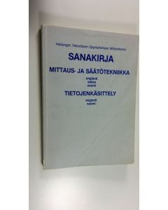 käytetty kirja Englantilais-Saksalais-Suomalainen Mittaus- ja sääntötekniikan sanakirja