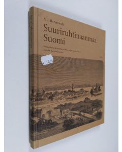 Kirjailijan S. I. Baranovski käytetty kirja Suuriruhtinaanmaa Suomi (ERINOMAINEN)