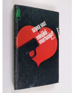 Kirjailijan George Baxt käytetty kirja Minäkö murhaaja