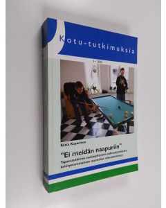 Kirjailijan Riitta Kuparinen käytetty kirja "Ei meidän naapuriin" - tapaustutkimus asukasyhteisön suhtautumisesta kehitysvammaisten asuntolan rakentamiseen
