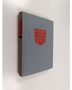 Kirjailijan Santeri Ivalo & Kyösti Wilkuna käytetty kirja Suomalaisia sankareita 1 : historiallisia kertomuksia