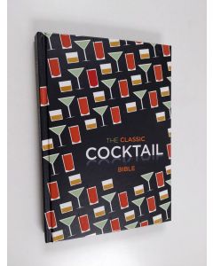 käytetty kirja The Classic Cocktail Bible