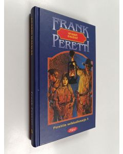 Kirjailijan Frank Peretti käytetty kirja Anakin haudat