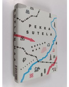 Kirjailijan Pekka Sutela käytetty kirja Ruplan maa : kuinka Venäjästä tuli normaali talous