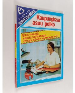 käytetty teos Terveysasema 3/1978 : Kaupungissa asuu pelko