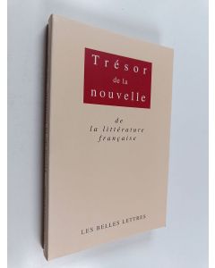 Kirjailijan Cédric Meyer käytetty kirja Trésor de la nouvelle de la littérature française: XVIIe-XIXe siècles ; [Vol. 2], XIXe siècle