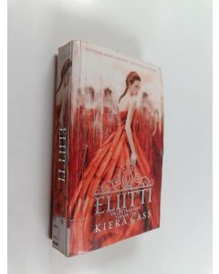 Kirjailijan Kiera Cass käytetty kirja Eliitti
