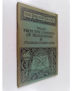 Kirjailijan Charles Lamb & Mary Lamb käytetty teos Tales from the Comedies of Shakespeare