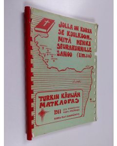 Kirjailijan Lea Koivusaari & Martti Myllärinen käytetty teos Jolla on korva, se kuulkoon, mitä henki seurakunnille sanoo (Ilm. 3:22) : Turkin kävijän matkaopas
