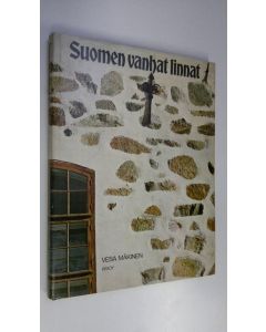 Kirjailijan Vesa Mäkinen käytetty kirja Suomen vanhat linnat = The castles of Finland
