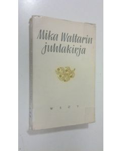 Kirjailijan Mika Waltari käytetty kirja Mika Waltarin juhlakirja 50-vuotispäivänä 19 9 1958