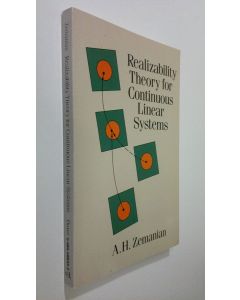 Kirjailijan Armen H. Zemanian käytetty kirja Realizability Theory for Continuous Linear Systems