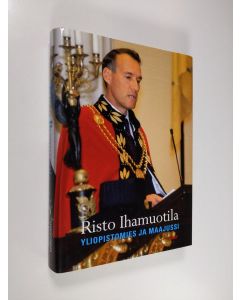 Kirjailijan Risto Ihamuotila käytetty kirja Yliopistomies ja maajussi (ERINOMAINEN)