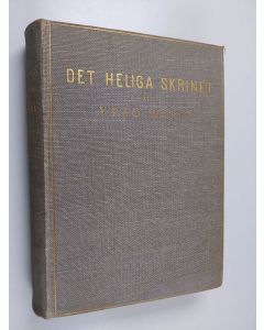Kirjailijan Yrjö Hirn käytetty kirja Det heliga skrinet : studier i den katolska kyrkans poesi och konst