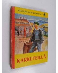 Kirjailijan Kåre Holt käytetty kirja Karkuteillä : seikkailuja tattareitten ja maantieritareitten parissa