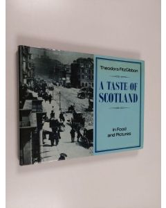 Kirjailijan Theodora FitzGibbon käytetty kirja A Taste of Scotland - Scottish Traditional Food