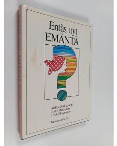 käytetty kirja Entäs nyt, emäntä : naisen asema maataloudessa
