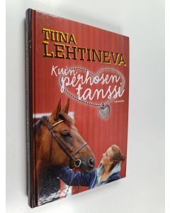 Kirjailijan Tiina Lehtineva käytetty kirja Kuin perhosen tanssi