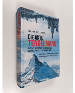 Kirjailijan Liv von Boetticher käytetty kirja Die Akte Tengelmann und das mysteriöse Verschwinden des Milliardärs Karl-Erivan Haub : Welche Rolle der russische Geheimdienst spielt und warum deutsche Behörden nicht ermitteln