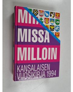 käytetty kirja Mitä missä milloin 1994 : kansalaisen vuosikirja