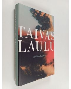 Kirjailijan Pauliina Rauhala käytetty kirja Taivaslaulu