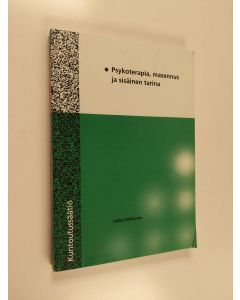 Kirjailijan Jukka Valkonen käytetty kirja Psykoterapia, masennus ja sisäinen tarina