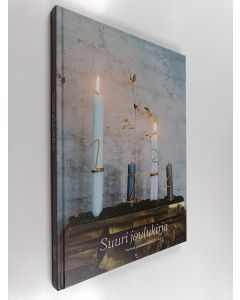 käytetty kirja Suuri joulukirja : parhaat jouluideat 2015