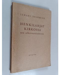 Kirjailijan Ilmari Salomies käytetty kirja Henkilahjat kirkon alkuvuosisatoina