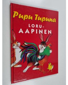Kirjailijan Pirkko Koskimies käytetty kirja Pupu Tupuna : loruaapinen
