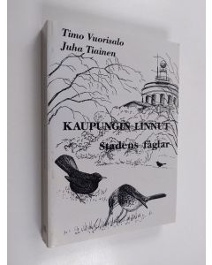 Tekijän Timo ym. Vuorisalo  käytetty kirja Kaupungin linnut : Turun kaupunkilinnustotutkimus = Stadens fåglar : stadsfågelundersökningar i Åbo