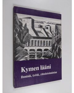 käytetty kirja Kymen lääni : ihmisiä, työtä, yhteistoimintaa