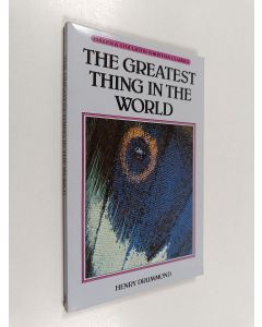 Kirjailijan Henry Drummond käytetty kirja The Greatest Thing in the World