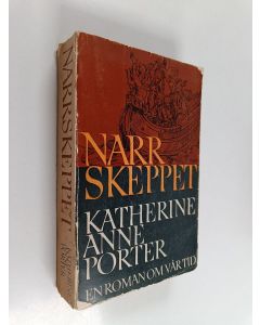 Kirjailijan Katherine Anne Porter käytetty kirja Narrskeppet