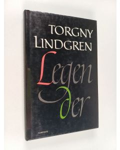 Kirjailijan Torgny Lindgren käytetty kirja Legender