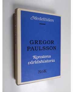 Kirjailijan Gregor Paulsson käytetty kirja Konstens världshistoria, [2] - Medeltiden