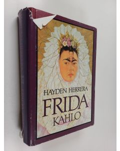 Kirjailijan Hayden Herrera käytetty kirja Frida Kahlo