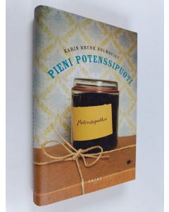 Kirjailijan Karin Brunk Holmqvist käytetty kirja Pieni potenssipuoti