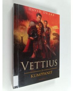 Kirjailijan David Drake käytetty kirja Vettius ja kumppanit